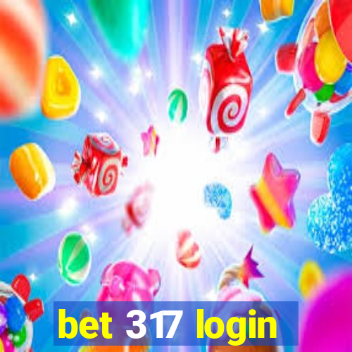 bet 317 login